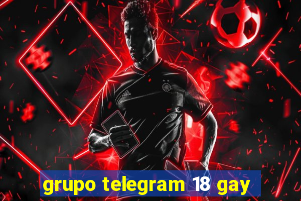 grupo telegram 18 gay